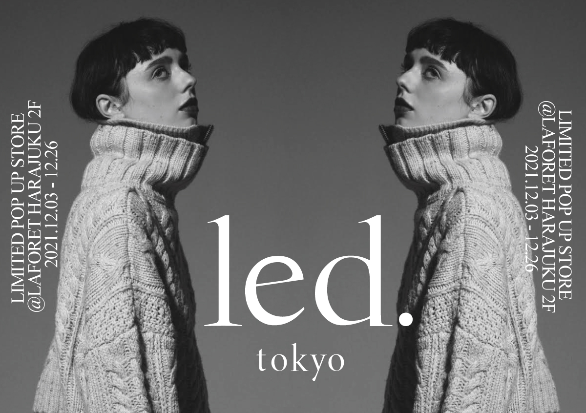 ミレニアム世代を刺激するブランドled.tokyoがラフォーレ原宿にて