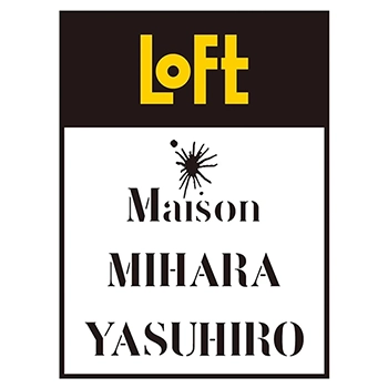 Maison MIHARA YASUHIRO×LOFT、11/21（金）より限定発売、ロフトロゴを