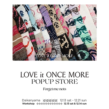 love it once more マフラー ニットブランド「LOVE it ONCE MORE」がポップアップ開催、カスタム